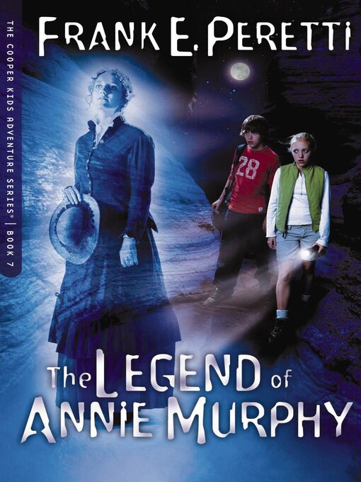 Title details for The Legend of Annie Murphy by Frank E. Peretti - Wait list